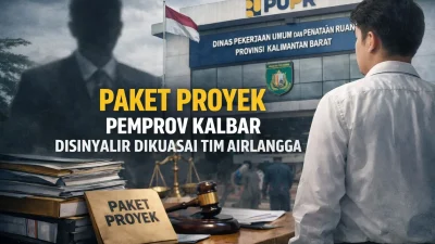 Tim Airlangga Diduga Kuasai 800 Paket Proyek Pemprov Kalbar Tahun 2026