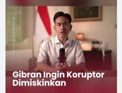 Gibran: Koruptor Harus Dimiskinkan! Segera Sahkan RUU Perampasan Aset, DPR Jangan Banyak Alasan!
